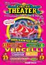 Circus Theater A Vercelli, Il Circoteatro Delle Feste Di Natale - Vercelli (VC)