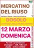 Mercatino Del Riuso E Antiquariato a Dosolo, Marzo 2023 - Dosolo (MN)