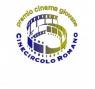 Premio Cinema Giovane & Festival Delle Opere Prime, 18^ Edizione - Roma (RM)
