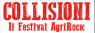 Collisioni Festival - Alba, Agrifestival Edizione 2021 - Alba (CN)
