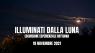 Illuminati Dalla Luna, Escursione Notturna - Torre Canavese (TO)