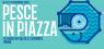 Pesce In Piazza A Roma, 2^ Edizione - Roma (RM)