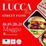Street Food Fest A Lucca, Fiera Enogastronomica - Lucca (LU)