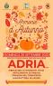 Armonie D'autunno, Mercatino Di Prodotti Tipici, Artigianato Di Pregio, Primizie Del Territorio, Manifattura In Legno - Adria (RO)