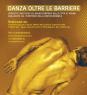Danza Oltre Le Barriere, Settembre - Dicembre 2022 - Moncalieri (TO)