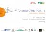 Disegnare Ponti, Il Festival Che Collega Discipline E Ambiti Culturali Diversi - Monte Sant'angelo (FG)