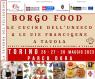Borgo Food , Le Cucine Dell'unesco & Le Vie Francigene A Tavola - Torino (TO)
