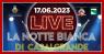 Notte Bianca A Casalgrande, Live 2023 - Casalgrande (RE)