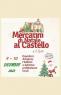Mercatini Di Natale Al Castello Di S. Egidio, Edizione 2023 - Perugia (PG)