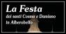 Ss. Medici Cosma E Damiano, Festa Patronale Di Aberobello - Alberobello (BA)