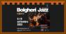 Bolgheri jazz, 18ima Edizione: Enojazzamore - Castagneto Carducci (LI)