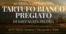 Fiera Nazionale del Tartufo Bianco Pregiato,  Con I Tartufi A Sant'agata Feltria  - Sant'agata Feltria (RN)