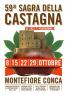 Sagra della Castagna a Montefiore Conca, 59^ Edizione A Montefiore Conca  - Montefiore Conca (RN)