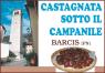 Castagnata Sotto Il Campanile, Edizione 2019 - Barcis (PN)