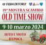 Mostra Scambio A Forlì Old Time Show, 19ima Edizione - 2024 - Forlì (FC)