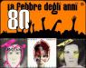 I Meravigliosi Anni 80, La Febbre Degli Anni 80 A Gorizia - Gorizia (GO)