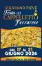 Sagra Del Cappelletto Ferrarese, Edizione 2026 - Vigarano Mainarda (FE)