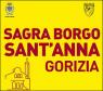 Sagra Borgo S. Anna, 43ima Edizione - 2019 - Gorizia (GO)