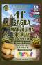 Sagra delle Marzolline e Olive di Esperia, Edizione 2026 - Esperia (FR)