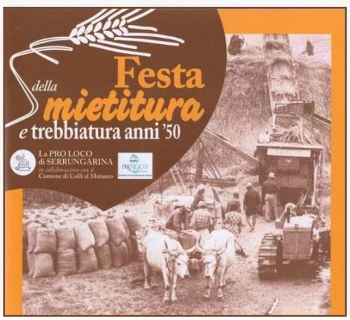 La Festa Della Mietitura A Serrungarina - Colli Al Metauro