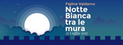 Notte Bianca Tra Le Mura - Figline e Incisa Valdarno
