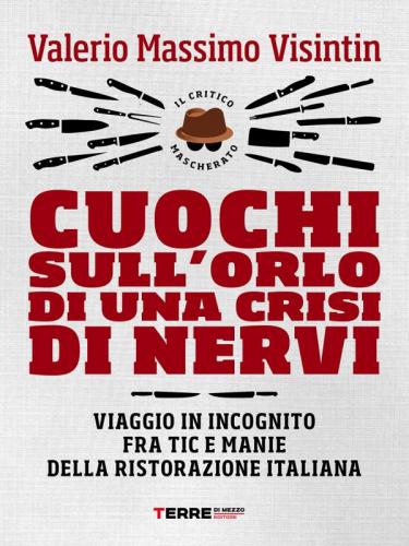 Cuochi Sull'orlo Di Una Crisi Di Nervi - Milano