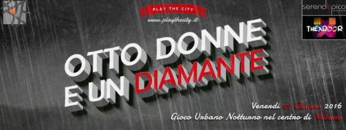 8 Donne E Un Diamante - Milano