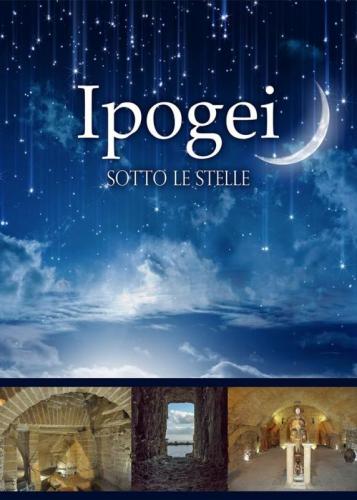 Ipogei Sotto Le Stelle - Taranto