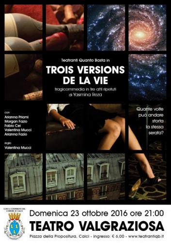 Trois Versions De La Vie - Calci