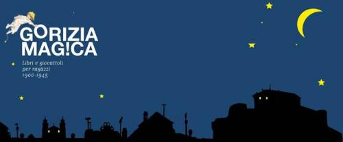 Gorizia Magica - Gorizia