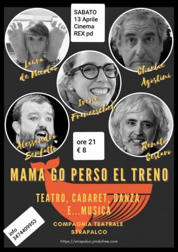 Mama Go Perso El Treno - Padova