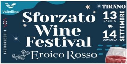 Eroico Rosso Sforzato Wine Festival - Tirano