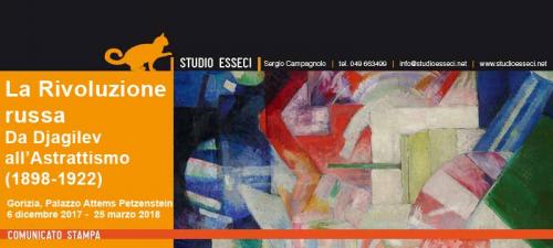 La Rivoluzione Russa Da Djagilev All'astrattismo - Gorizia