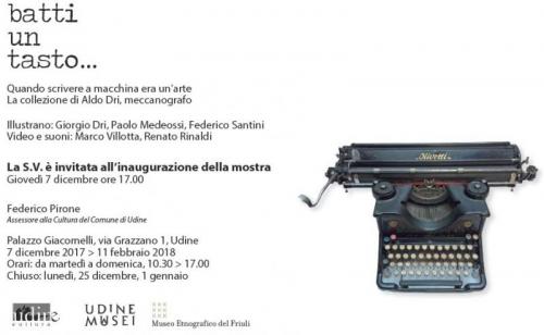 Batti Un Tasto... Quando Scrivere A Macchina Era Un'arte - Udine