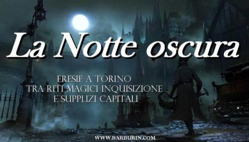 La Notte Oscura - Torino