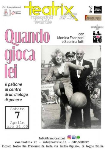 Quando Gioca Lei - Reggio Emilia