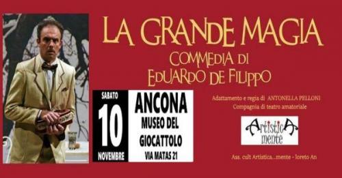 La Grande Magia Di Eduardo De Filippo A Ancona - Ancona