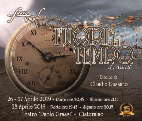 Fuori Dal Tempo Il Musical A Cisternino - Cisternino
