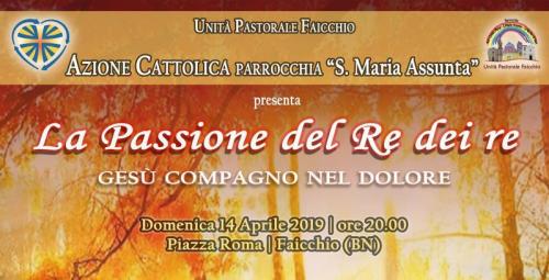 La Passione Del Re Dei Re A Faicchio - Faicchio