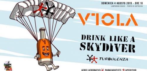 Viola - Drink Like A Skydiver - Cattolica