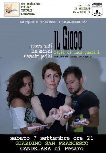 Il Gioco Regia Di Luca Guerini A Candelara - Pesaro
