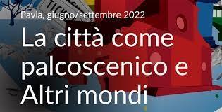 La Città Come Palcoscenico - Pavia