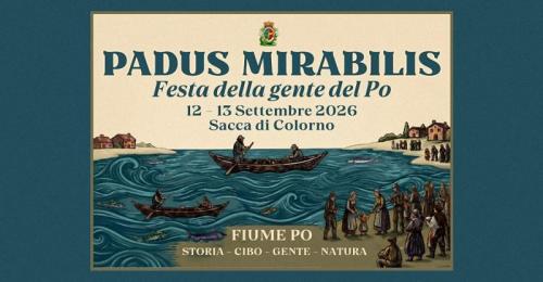 Padus Mirabilis La Festa Del Po A Sacca Di Colorno - Colorno