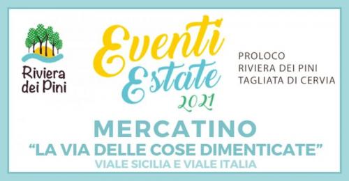 Il Mercatino La Via Delle Cose Dimenticate A Tagliata Di Cervia - Cervia