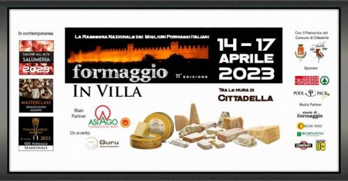 Formaggio In Villa Rassegna Nazionale Dei Migliori Formaggi - Cittadella