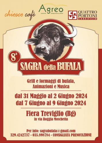 Treviglio (bg), Sagra Della Bufala, Il Formaggio è Una Bontà! 31 Mag – 9 Giu  - Treviglio