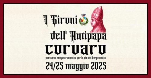 I Gironi Dell' Antipapa A Corvaro - Borgorose