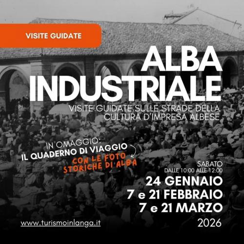 Alba Industriale – Visite Guidate - Alba