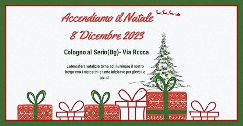 Accendiamo Il Natale - Cologno Al Serio
