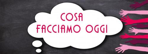Cosa Facciamo Oggi?